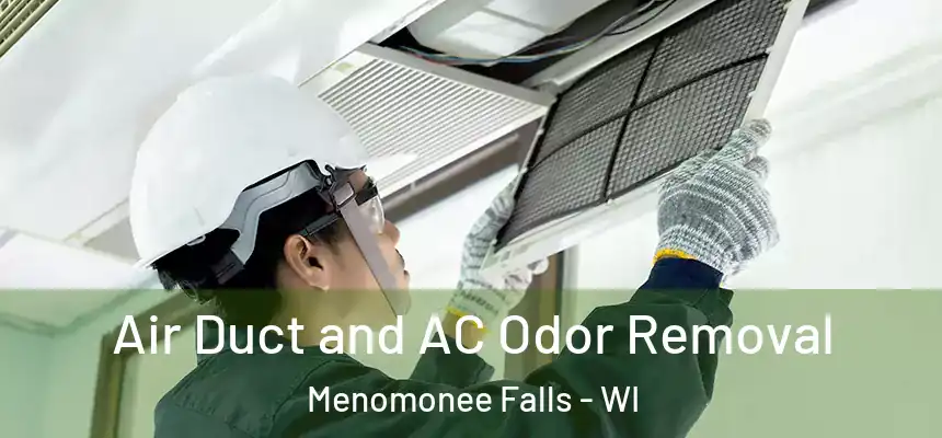 Air Duct and AC Odor Removal Menomonee Falls - WI