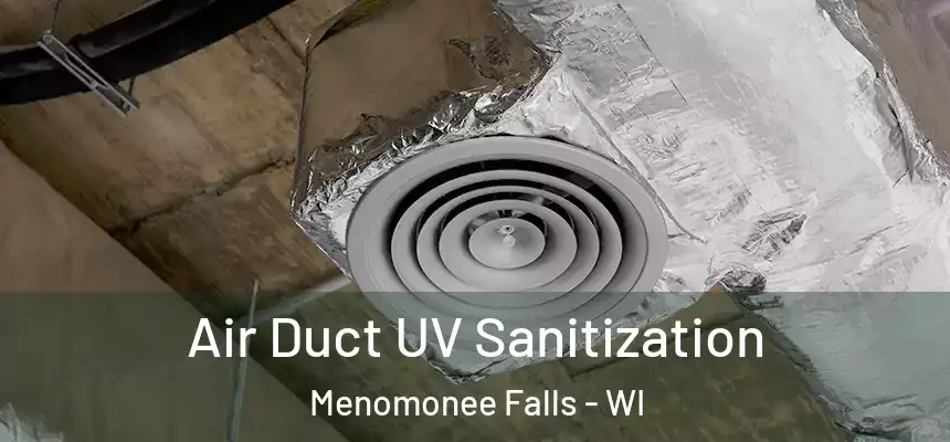 Air Duct UV Sanitization Menomonee Falls - WI