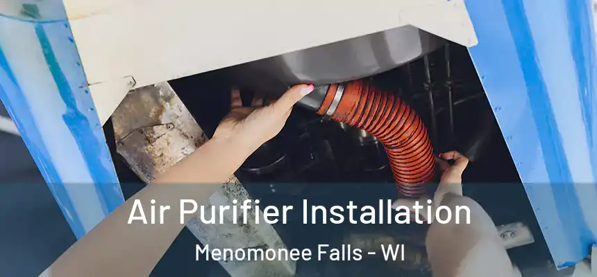 Air Purifier Installation Menomonee Falls - WI