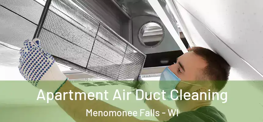  Apartment Air Duct Cleaning Menomonee Falls - WI