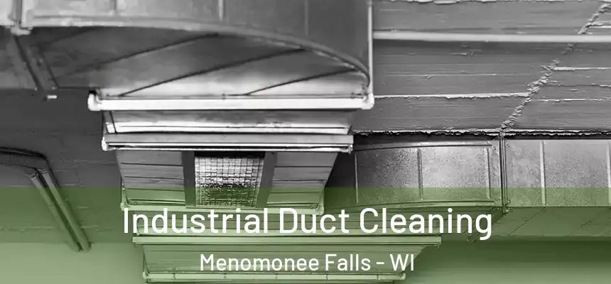 Industrial Duct Cleaning Menomonee Falls - WI