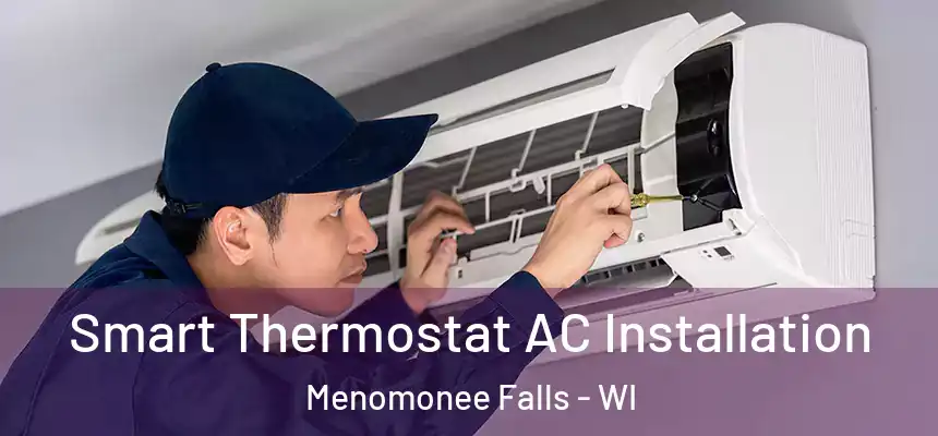  Smart Thermostat AC Installation Menomonee Falls - WI